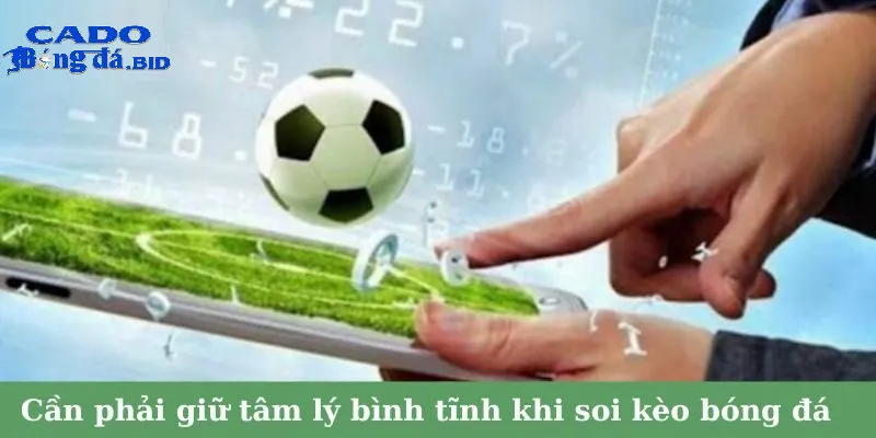 Kinh nghiệm lựa chọn khi băn khoăn kèo cược bóng đá online