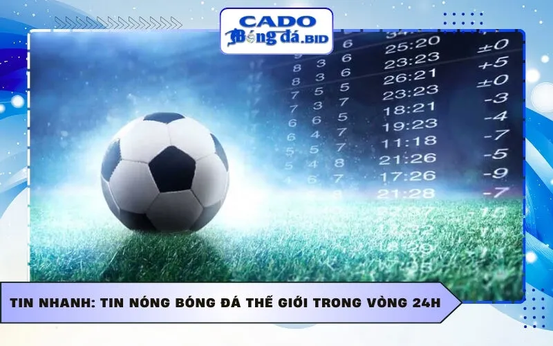 Tin chuyển nhượng quốc tế: Những bản hợp đồng bom tấn